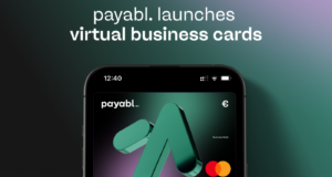 Η payabl. επαναπροσδιορίζει τις εταιρικές πληρωμές με τις νέες Ψηφιακές Επιχειρηματικές Κάρτες