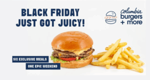 Columbia Burgers + More: Black Friday Just Got Juicy!